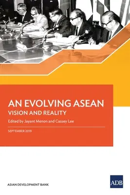 Rozwijający się ASEAN: wizja i rzeczywistość - An Evolving ASEAN: Vision and Reality