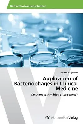Zastosowanie bakteriofagów w medycynie klinicznej - Application of Bacteriophages in Clinical Medicine