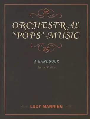 Orkiestrowa muzyka pop: Podręcznik - Orchestral Pops Music: A Handbook