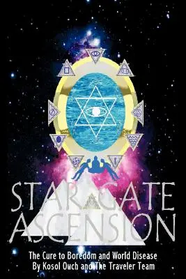 Wniebowstąpienie przez Gwiezdne Wrota - Star Gate Ascension