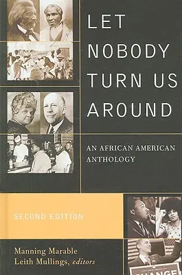 Let Nobody Turn Us Around: Antologia afroamerykańska - Let Nobody Turn Us Around: An African American Anthology