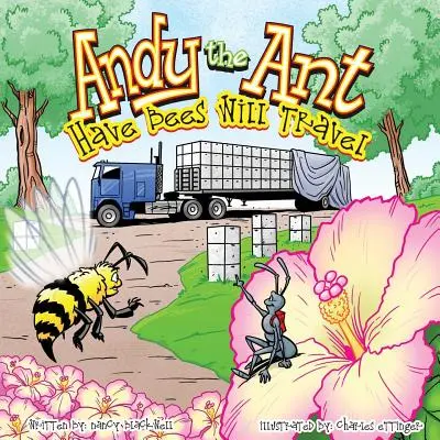 Andy the Ant: Mają pszczoły, będą podróżować - Andy the Ant: Have Bees Will Travel