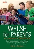 Walijski dla rodziców - podręcznik dla uczniów - Welsh for Parents - A Learner's Handbook