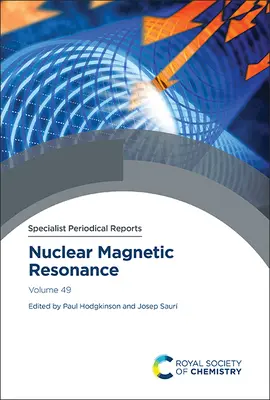 Magnetyczny rezonans jądrowy: Tom 49 - Nuclear Magnetic Resonance: Volume 49