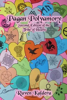 Pogańska poliamoria: Drugie wydanie Plemienia Serc - Pagan Polyamory: Second Edition of the Tribe of Hearts