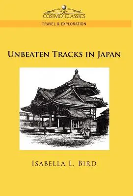 Niepokonane szlaki w Japonii - Unbeaten Tracks in Japan