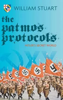 Protokół z Patmos: tajny świat Hitlera - The Patmos Protocol; Hitler's Secret World