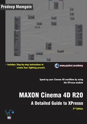 MAXON Cinema 4D R20: Szczegółowy przewodnik po XPresso - MAXON Cinema 4D R20: A Detailed Guide to XPresso