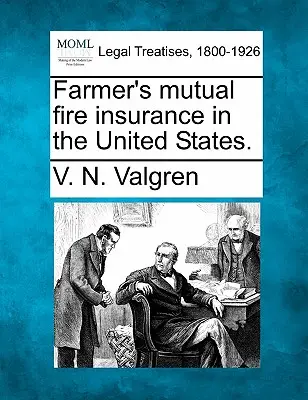 Farmer's Mutual Fire Insurance w Stanach Zjednoczonych. - Farmer's Mutual Fire Insurance in the United States.