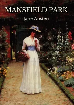 Mansfield Park: Trzecia opublikowana powieść Jane Austen - Mansfield Park: The third published novel by Jane Austen