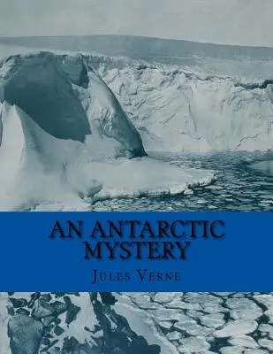 Tajemnica Antarktydy - An Antarctic Mystery