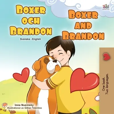 Boxer i Brandon (szwedzko-angielska dwujęzyczna książka dla dzieci) - Boxer and Brandon (Swedish English Bilingual Children's Book)