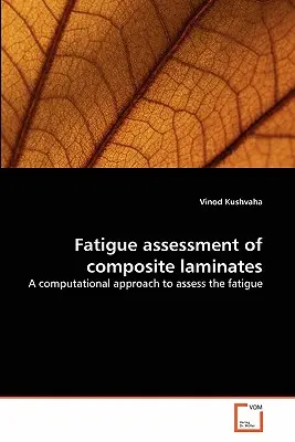 Ocena zmęczenia laminatów kompozytowych - Fatigue assessment of composite laminates