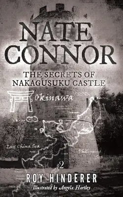 Nate Connor: Tajemnice zamku Nakagusuku - Nate Connor: The Secrets of Nakagusuku Castle