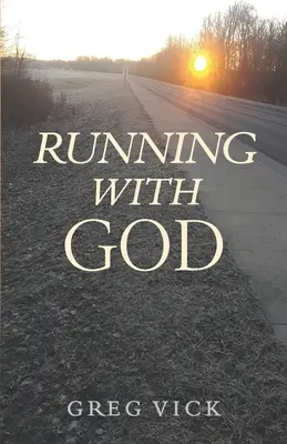 Biegnąc z Bogiem - Running with God