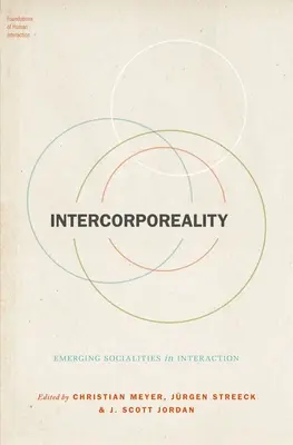 Międzycielesność: Wyłaniające się społeczności w interakcji - Intercorporeality: Emerging Socialities in Interaction