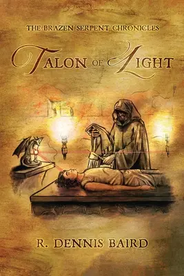 Kroniki Bezwstydnego Węża: Talon Światła - The Brazen Serpent Chronicles: Talon of Light