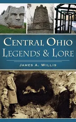 Legendy i wiedza o środkowym Ohio - Central Ohio Legends & Lore