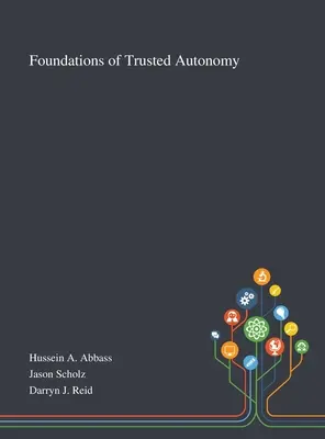 Podstawy zaufanej autonomii - Foundations of Trusted Autonomy