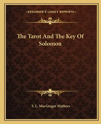 Tarot i klucz Salomona - The Tarot And The Key Of Solomon