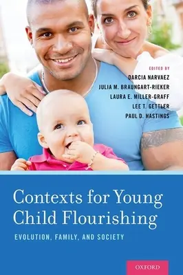 Konteksty rozwoju małego dziecka: ewolucja, rodzina i społeczeństwo - Contexts for Young Child Flourishing: Evolution, Family, and Society