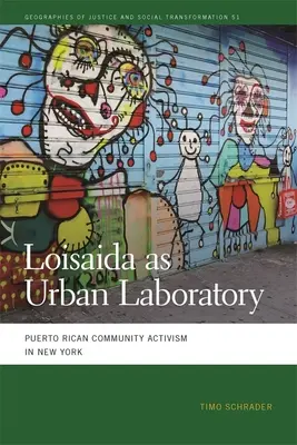 Loisaida jako miejskie laboratorium: Aktywizm społeczności portorykańskiej w Nowym Jorku - Loisaida as Urban Laboratory: Puerto Rican Community Activism in New York