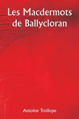 Macdermotowie z Ballycloran - The Macdermots of Ballycloran