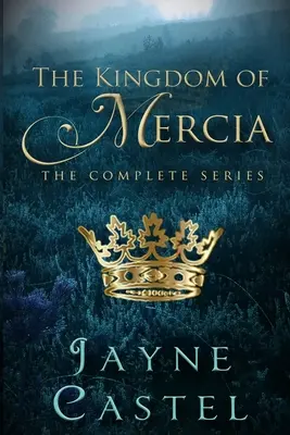 Królestwo Mercji: kompletna seria - The Kingdom of Mercia: The Complete Series