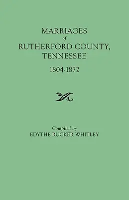 Małżeństwa hrabstwa Rutherford, Tennessee, 1804-1872 - Marriages of Rutherford County, Tennessee, 1804-1872