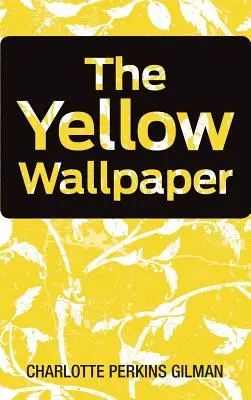 Żółta tapeta - The Yellow Wallpaper