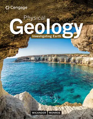 Geologia fizyczna: Badanie Ziemi - Physical Geology: Investigating Earth
