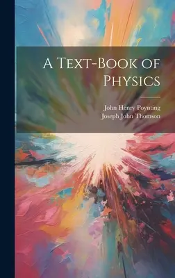 Podręcznik fizyki - A Text-Book of Physics