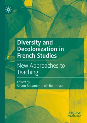 Różnorodność i dekolonizacja w studiach francuskich: Nowe podejścia do nauczania - Diversity and Decolonization in French Studies: New Approaches to Teaching