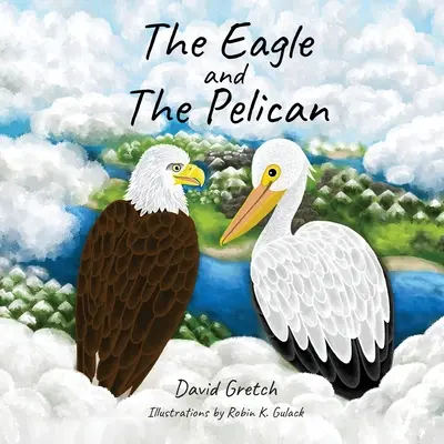 Orzeł i Pelikan - The Eagle and The Pelican