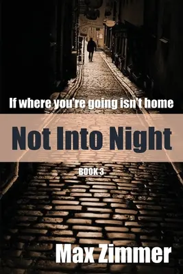 Nie w noc - Not into Night