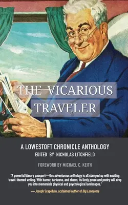 The Vicarious Traveler: Antologia Kronik Lowestoft - The Vicarious Traveler: A Lowestoft Chronicle Anthology