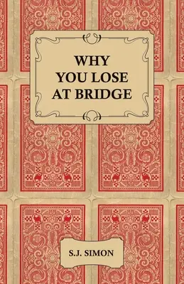 Dlaczego przegrywasz w brydża - Why You Lose at Bridge