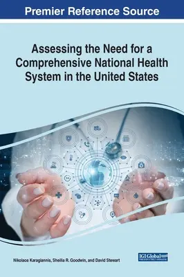 Ocena zapotrzebowania na kompleksowy krajowy system opieki zdrowotnej w Stanach Zjednoczonych - Assessing the Need for a Comprehensive National Health System in the United States