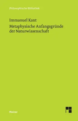 Metaphysische Anfangsgrnde der Naturwissenschaft