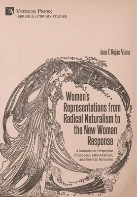 Reprezentacje kobiet od radykalnego naturalizmu do nowej reakcji kobiecej - Women's Representations from Radical Naturalism to the New Woman Response