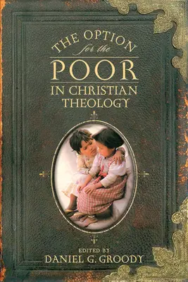 Opcja na rzecz ubogich w teologii chrześcijańskiej - The Option for the Poor in Christian Theology