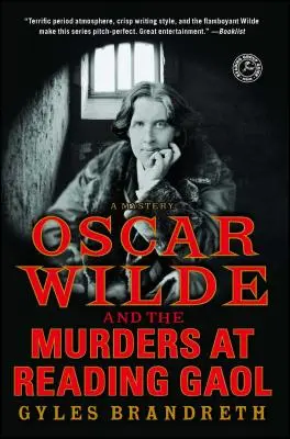 Oscar Wilde i morderstwa w więzieniu w Reading: Tajemnica - Oscar Wilde and the Murders at Reading Gaol: A Mystery