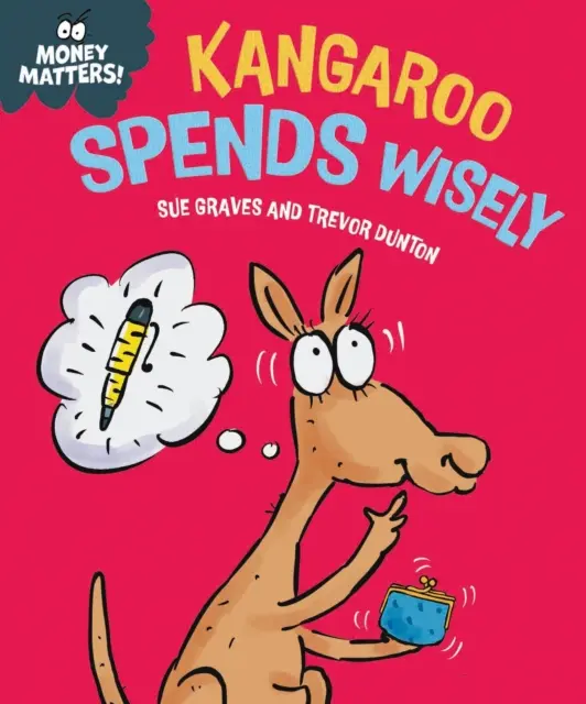 Pieniądze mają znaczenie: Kangur wydaje mądrze - Money Matters: Kangaroo Spends Wisely