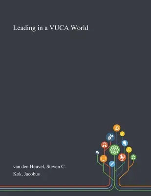 Przywództwo w świecie VUCA - Leading in a VUCA World