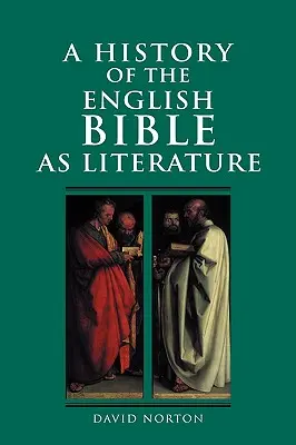 Historia angielskiej Biblii jako literatury - A History of the English Bible as Literature