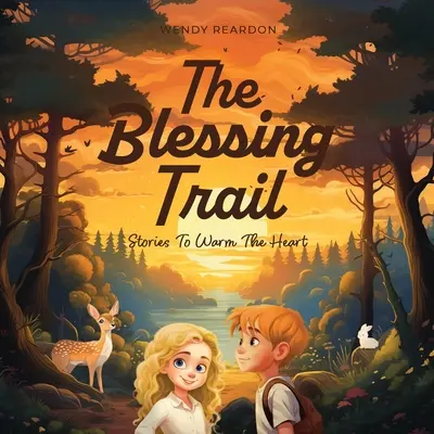 Szlak błogosławieństwa: Historie, które rozgrzewają serce - The Blessing Trail: Stories to Warm the Heart