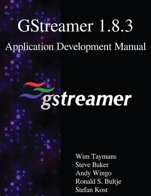 Podręcznik programowania aplikacji GStreamer 1.8.3 - GStreamer 1.8.3 Application Development Manual