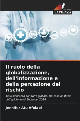 Il ruolo della globalizzazione, dell'informazione e della percezione del rischio