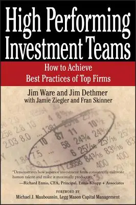 Wysoko wydajne zespoły inwestycyjne: Jak osiągnąć najlepsze praktyki najlepszych firm - High Performing Investment Teams: How to Achieve Best Practices of Top Firms