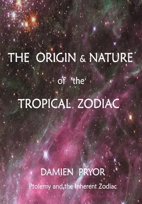 Pochodzenie i natura zodiaku tropikalnego - The Origin & Nature of the Tropical Zodiac